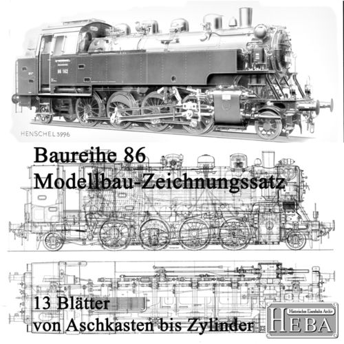 Modellbau Zeichnungssatz Baureihe 86
